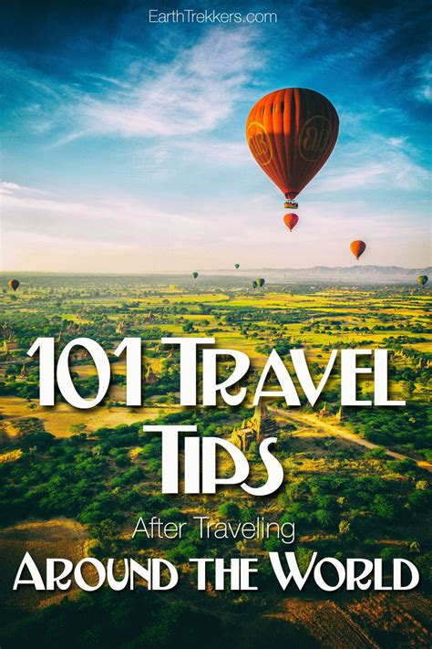 101 Travel Tips After Traveling Around the World .